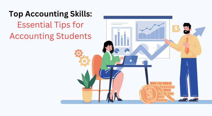 Top Accounting Skills - Essential Tips for Accounting Students